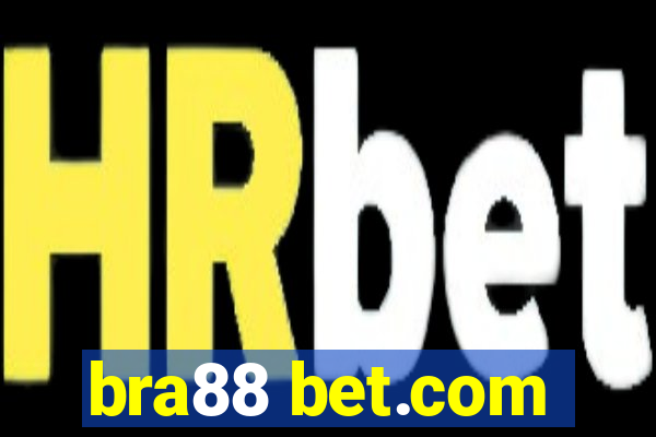 bra88 bet.com